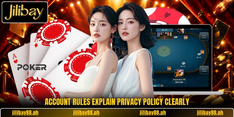 Account rules explain privacy policy clearly