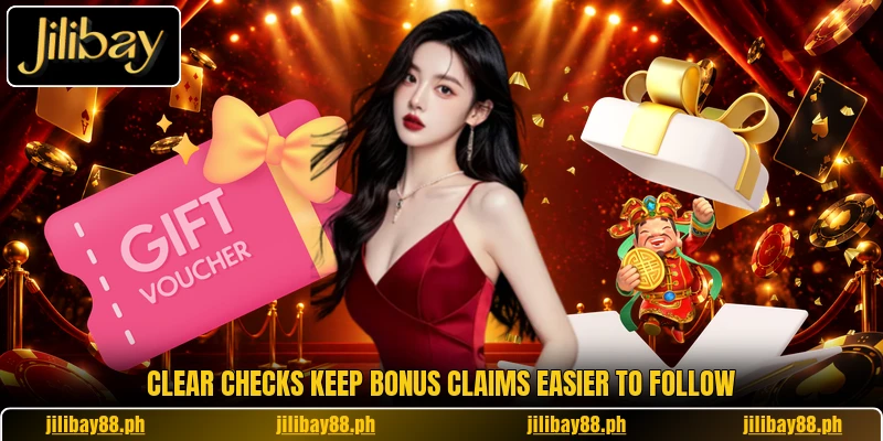 Clear checks keep bonus claims easier to follow