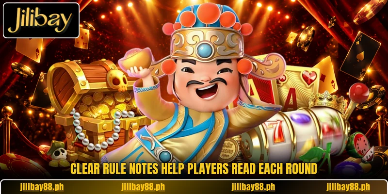 Clear rule notes help players read each round Clear rule notes help players read each round
