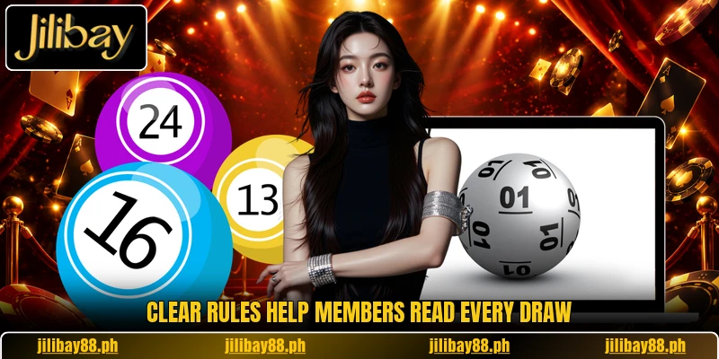 Clear rules help members read every draw Clear rules help members read every draw