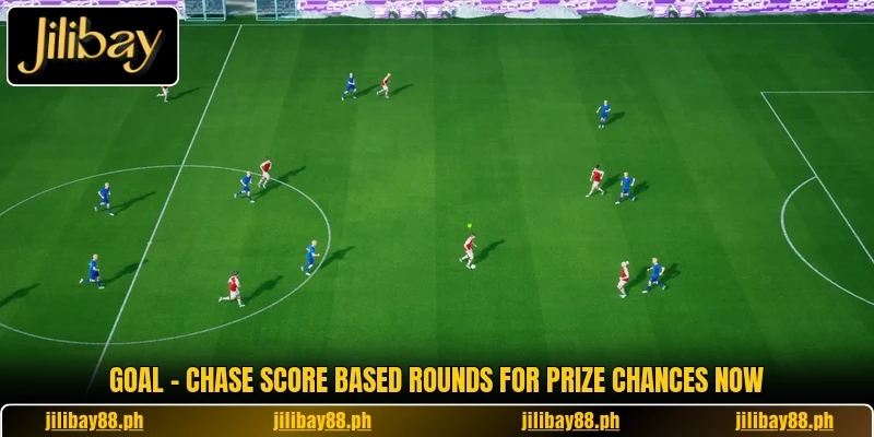 Goal - Chase Score Based Rounds For Prize Chances Now