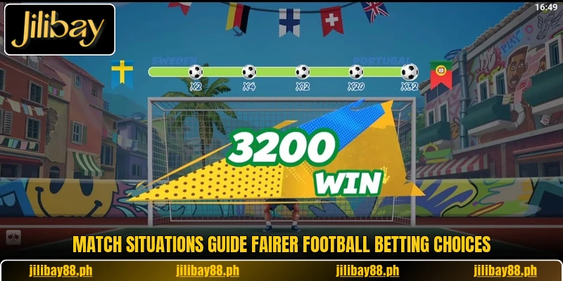 Match situations guide fairer football betting choices