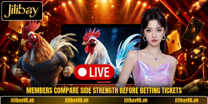 Members compare side strength before betting tickets Members compare side strength before betting tickets
