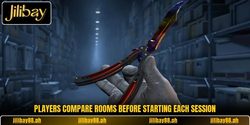 Players compare rooms before starting each session Players compare rooms before starting each session