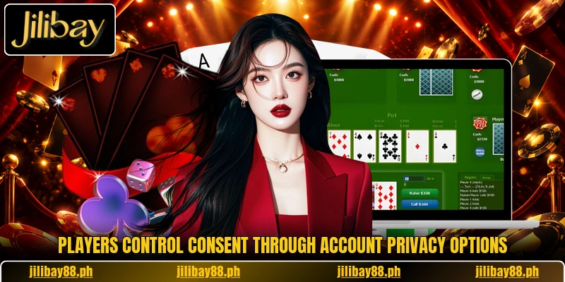 Players control consent through account privacy options