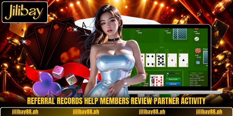 Referral records help members review partner activity Referral records help members review partner activity